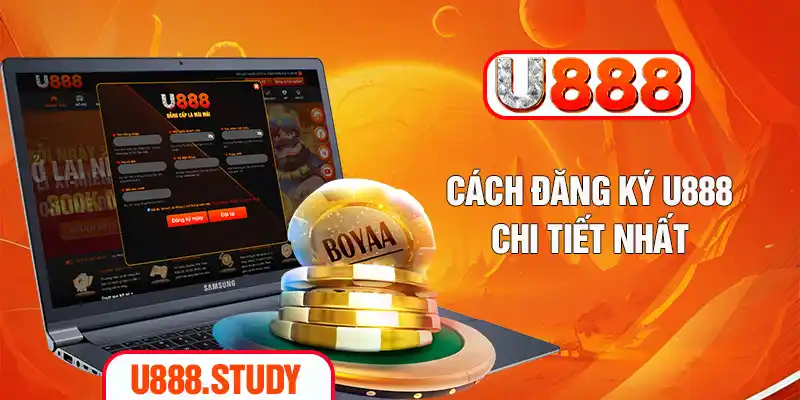 Cách đăng ký U888 chi tiết nhất