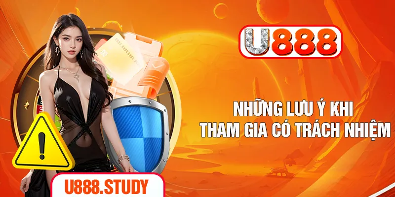 Những lưu ý khi tham gia có trách nhiệm