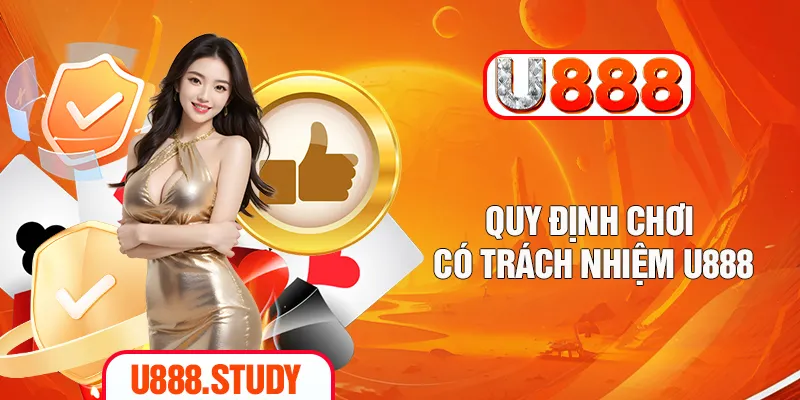 Quy định chơi có trách nhiệm U888